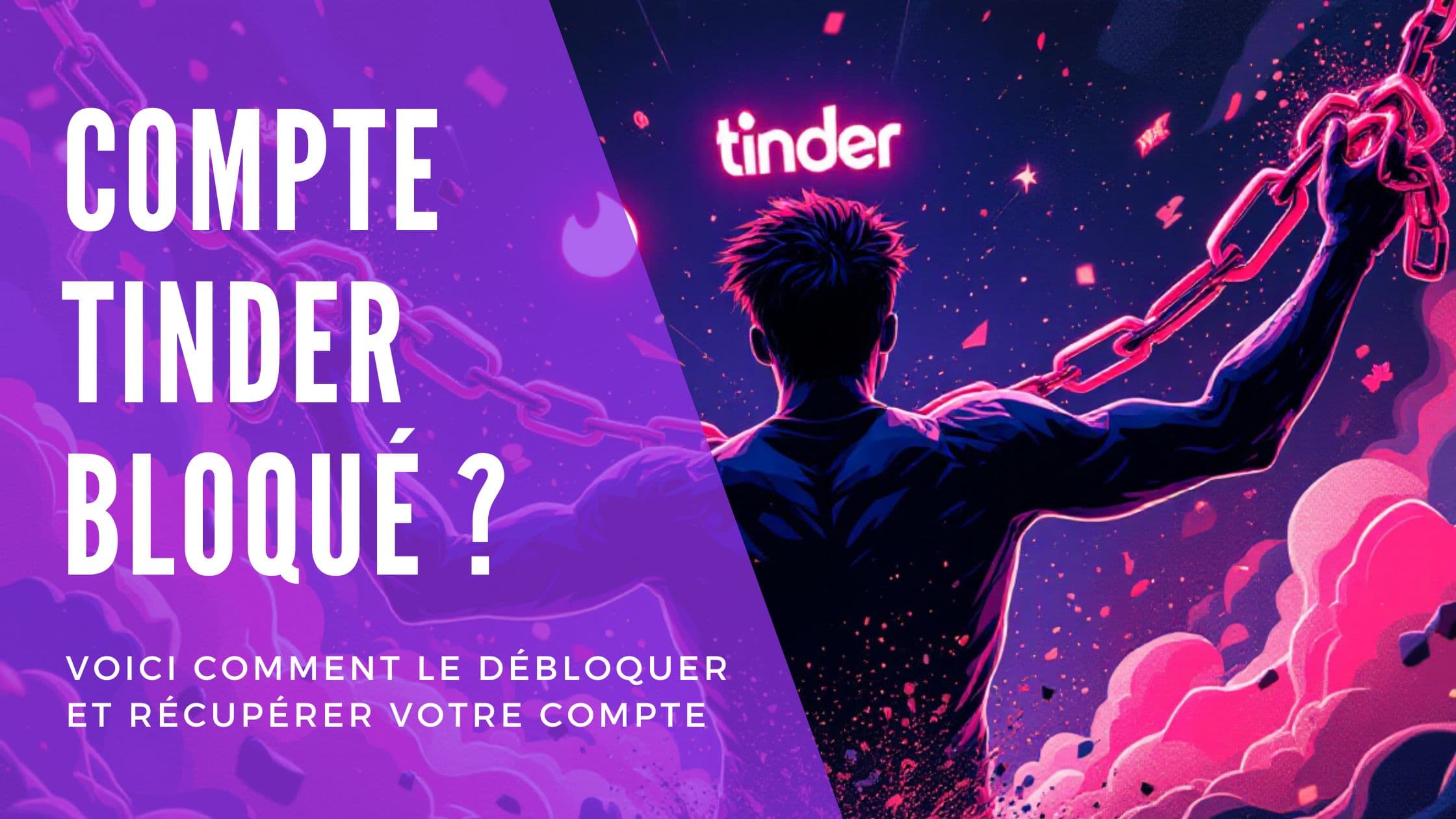 Compte Tinder banni : comment faire un recours officiel