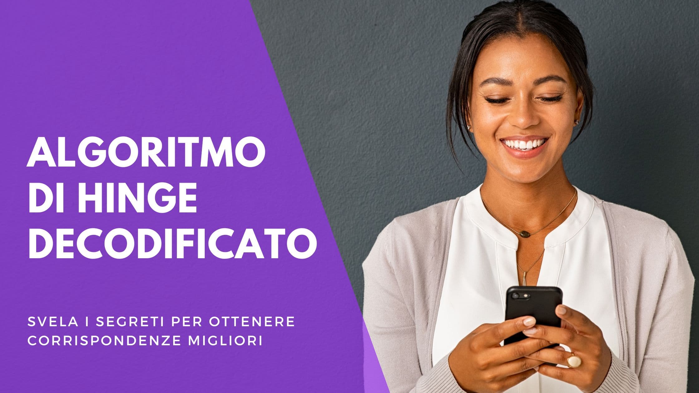 Algoritmo Hinge: come funziona e come ottenere più match nel 2026