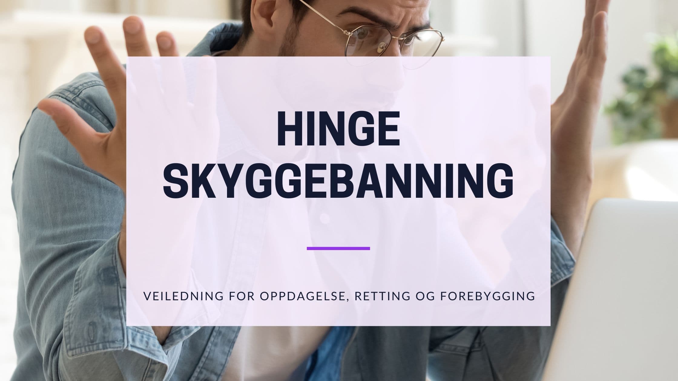 Hinge shadowban: slik sjekker du kontoen og går videre i 2026