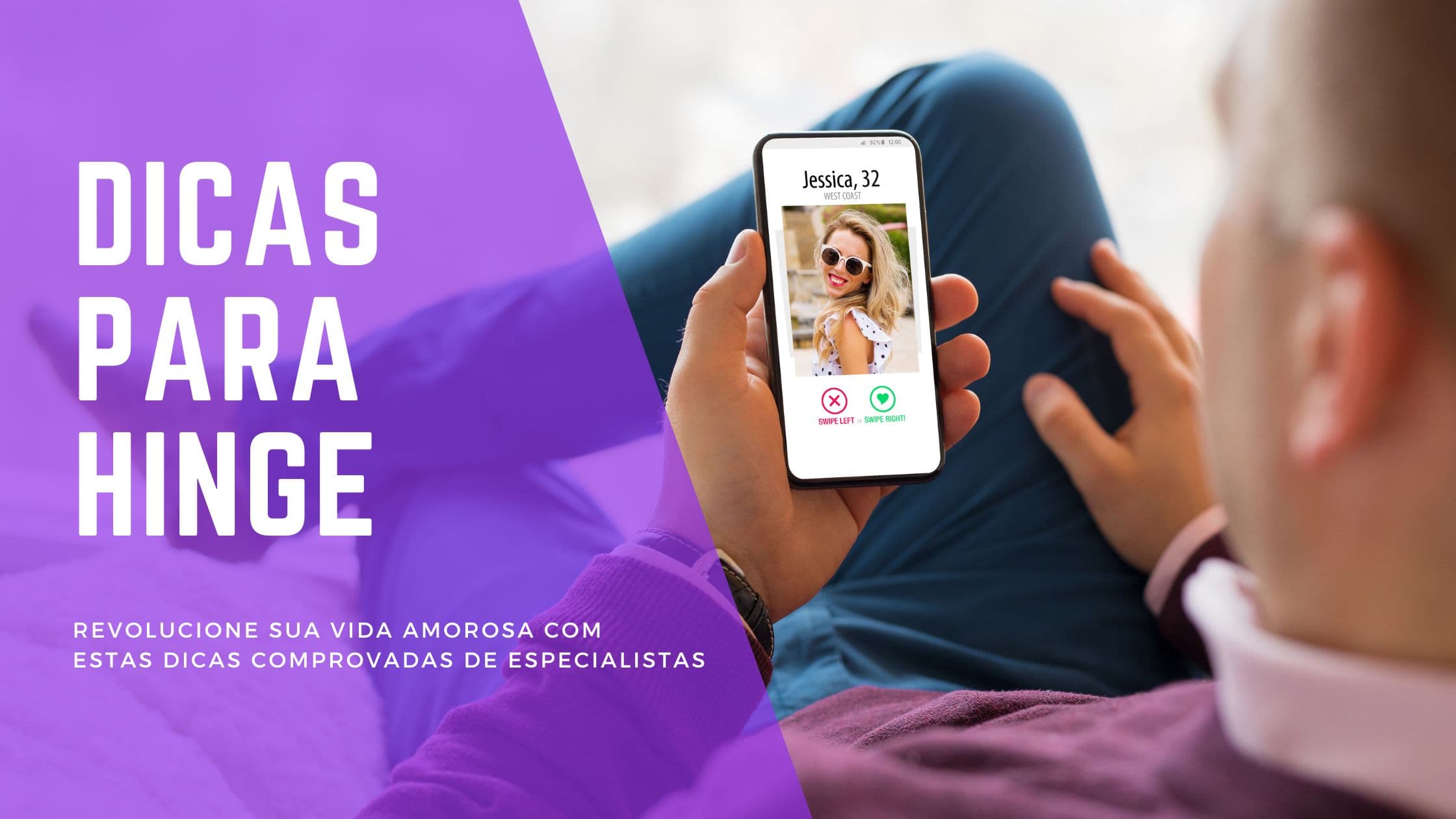 Hinge Hacks 2026: O Guia Definitivo para Mais Matches no Brasil
